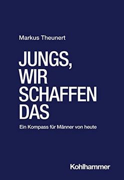 portada Jungs, Wir Schaffen Das: Ein Kompass Fur Manner Von Heute (in German)