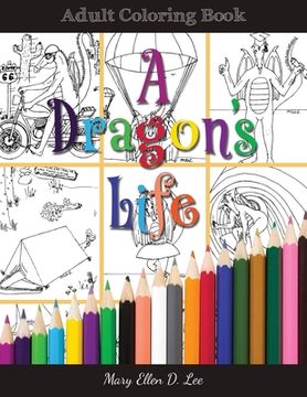 portada A Dragon's Life: Adult Coloring Book (en Inglés)