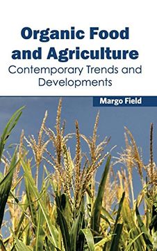 portada Organic Food and Agriculture: Contemporary Trends and Developments (en Inglés)