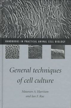 portada General Techniques of Cell Culture Hardback (Handbooks in Practical Animal Cell Biology) (en Inglés)