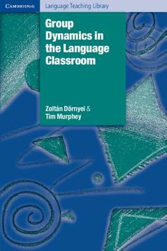 portada Group Dynamics in the Language Classroom (en Inglés)