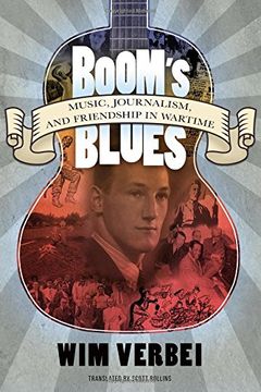 portada Boom's Blues: Music, Journalism, and Friendship in Wartime (American Made Music Series)