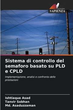portada Sistema di controllo del semaforo basato su PLD e CPLD (in Italian)