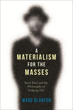 portada A Materialism for the Masses: Saint Paul and the Philosophy of Undying Life (Insurrections: Critical Studies in Religion, Politics, and Culture) (en Inglés)