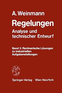 portada Regelungen Analyse Und Technischer Entwurf: Band 3: Rechnerische Lösungen Zu Industriellen Aufgabenstellungen (en Alemán)