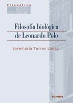 portada FILOSOFIA BIOLOGICA DE LEONARDO POLO (En papel)