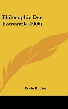 portada philosophie der romantik (1906) (en Inglés)
