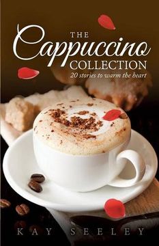 portada The Cappuccino Collection: 20 stories to warm the heart