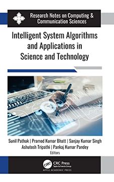 portada Intelligent System Algorithms and Applications in Science and Technology (Research Notes on Computing and Communication Sciences) (in English)