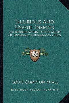 portada injurious and useful insects: an introduction to the study of economic entomology (1902) (in English)