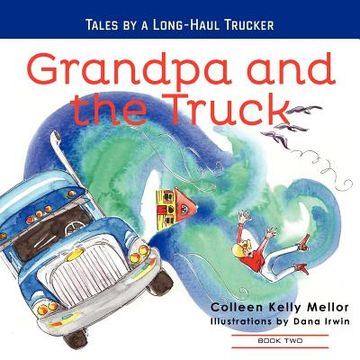 portada grandpa and the truck book 2 (en Inglés)