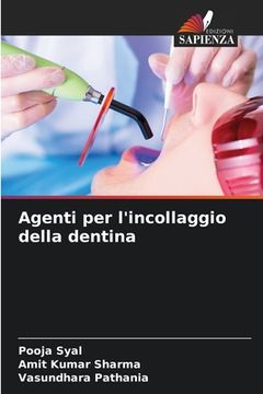 portada Agenti per l'incollaggio della dentina (en Italiano)