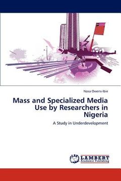 portada mass and specialized media use by researchers in nigeria (en Inglés)