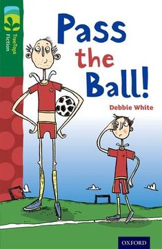 portada Oxford Reading Tree Treetops Fiction: Level 12 More Pack A: Pass the Ball!