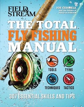 portada The Total fly Fishing Manual: 307 Essential Skills and Tips (en Inglés)