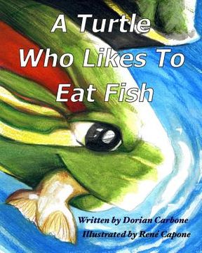 portada A Turtle Who Likes To Eat Fish (en Inglés)