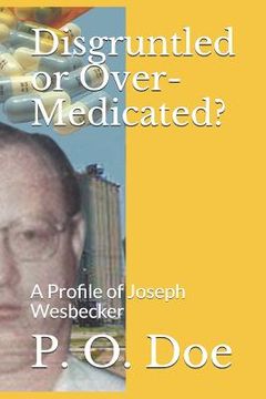 portada Disgruntled or Over-Medicated?: A Profile of Joseph Wesbecker (en Inglés)