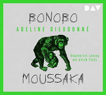 portada Bonobo Moussaka: Ungekürzte Lesung mit Aylin Tezel (1 cd) (en Alemán)