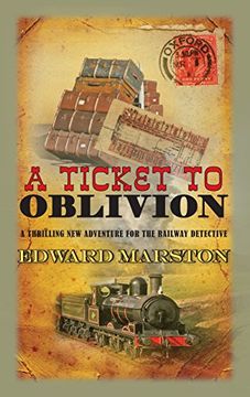 portada Ticket to Oblivion (The Railway Detective Series)