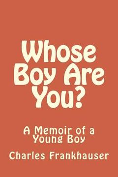 portada Whose Boy Are You?: A Memoir of a Young Boy