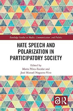 portada Hate Speech and Polarization in Participatory Society (Routledge Studies in Media, Communication, and Politics) 