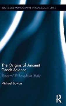 portada The Origins of Ancient Greek Science: Blood―A Philosophical Study (Routledge Monographs in Classical Studies)