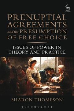 portada Prenuptial Agreements and the Presumption of Free Choice: Issues of Power in Theory and Practice (en Inglés)