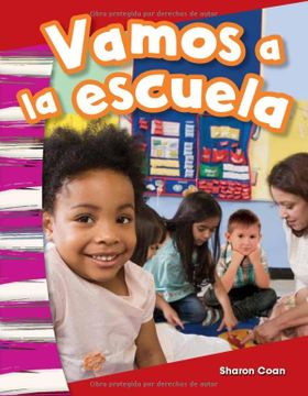 portada Teacher Created Materials - Primary Source Readers Content and Literacy: Vamos a la Escuela (we go to School! ) - Grade k - Guided Reading Level a