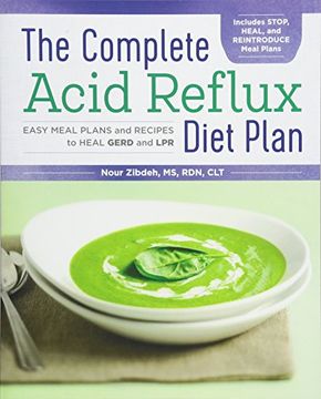 portada The Complete Acid Reflux Diet Plan: Easy Meal Plans & Recipes to Heal Gerd and lpr (en Inglés)