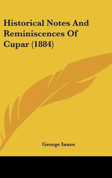portada historical notes and reminiscences of cupar (1884)