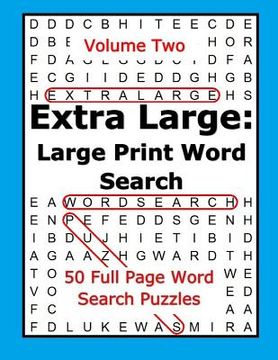 portada Extra Large: Large Print Word Search Volume Two: 50 Full Page Word Search Puzzles