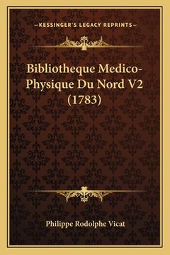 portada Bibliotheque Medico-Physique Du Nord V2 (1783) (en Francés)