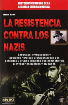 portada La Resistencia Contra los Nazis