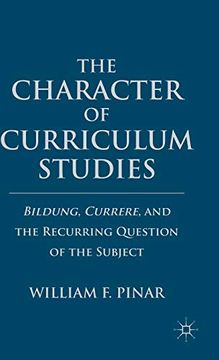 portada The Character of Curriculum Studies (en Inglés)