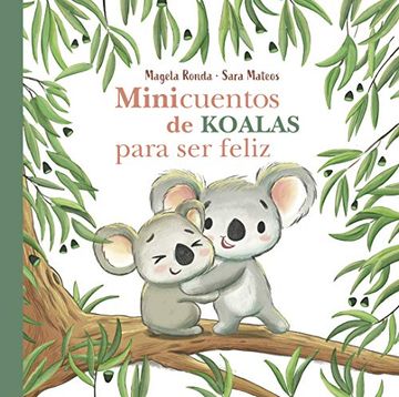 portada Minicuentos de Koalas Para ser Feliz (in Spanish)
