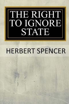 portada The Right to Ignore the State (en Inglés)