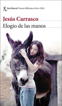 portada Elogio de las manos (Premio biblioteca breve) (in Spanish)