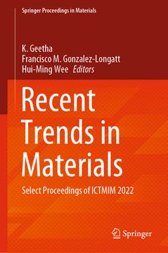 portada Recent Trends in Materials: Select Proceedings of Ictmim 2022 (en Inglés)