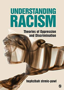 portada Understanding Racism: Theories of Oppression and Discrimination (in English)