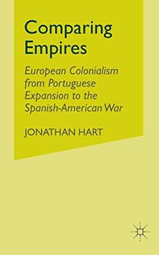 portada Comparing Empires: European Colonialism From Portuguese Expansion to the Spanish-American war 