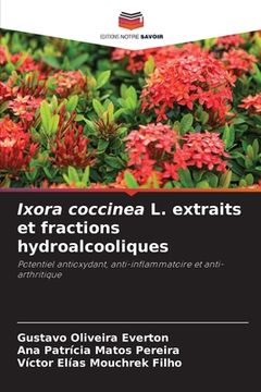 portada Ixora coccinea L. extraits et fractions hydroalcooliques (en Francés)