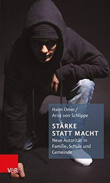 portada Starke Statt Macht: Neue Autoritat in Familie, Schule Und Gemeinde (in German)