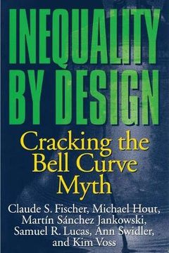 portada Inequality by Design: Cracking the Bell Curve Myth (en Inglés)