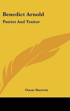 portada benedict arnold: patriot and traitor (en Inglés)