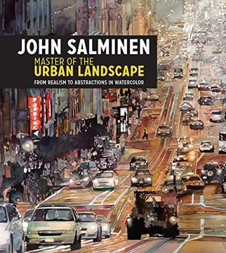 portada John Salminen - Master of the Urban Landscape: From Realism to Abstractions in Watercolor (in English)