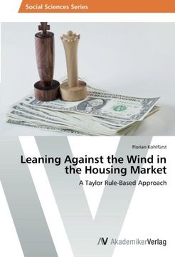 portada Leaning Against the Wind in the Housing Market