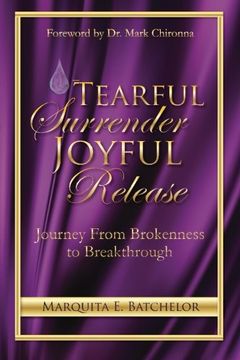 portada Tearful Surrender Joyful Release: Journey From Brokenness to Breakthrough