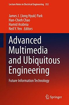 portada Advanced Multimedia and Ubiquitous Engineering: Future Information Technology (Lecture Notes in Electrical Engineering)