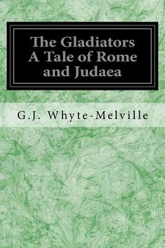 portada The Gladiators A Tale of Rome and Judaea
