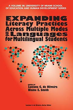 portada Expanding Literacy Practices Across Multiple Modes and Languages for Multilingual Students (The University of Miami School of Education and Human Development Series) (en Inglés)